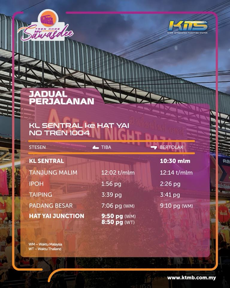 KTMB Tawar Tren Khas ke Hat Yai Jun Ini : Cuti Hujung Bulan Jadi Lebih Menarik!